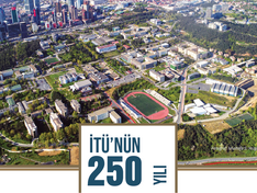 Cumhuriyetimizin 100., İTÜ’nün 250. Yılı