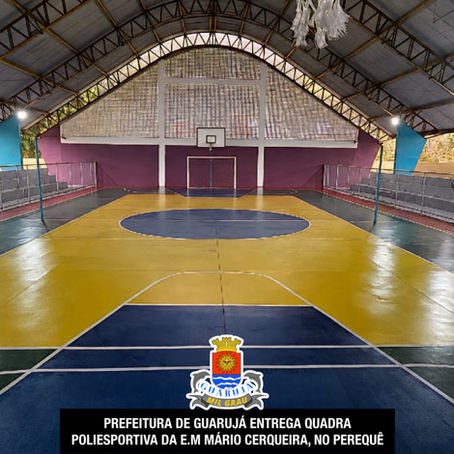 Prefeitura de Guarujá entrega quadra poliesportiva da E.M Mário Cerqueira, no Perequê