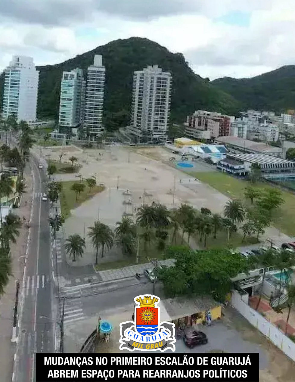 MUDANÇAS NO PRIMEIRO ESCALÃO DE GUARUJÁ ABREM ESPAÇO PARA REARRANJOS POLÍTICOS