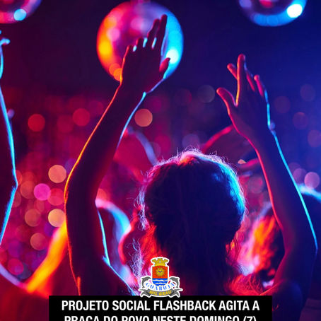 Projeto Social Flashback agita a Praça do Povo neste domingo (7)