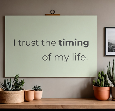 I  trust the timing of my life (20).png