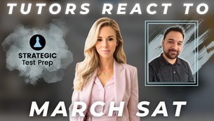 March SAT 2026: Tutor Reaction & Honest Debrief