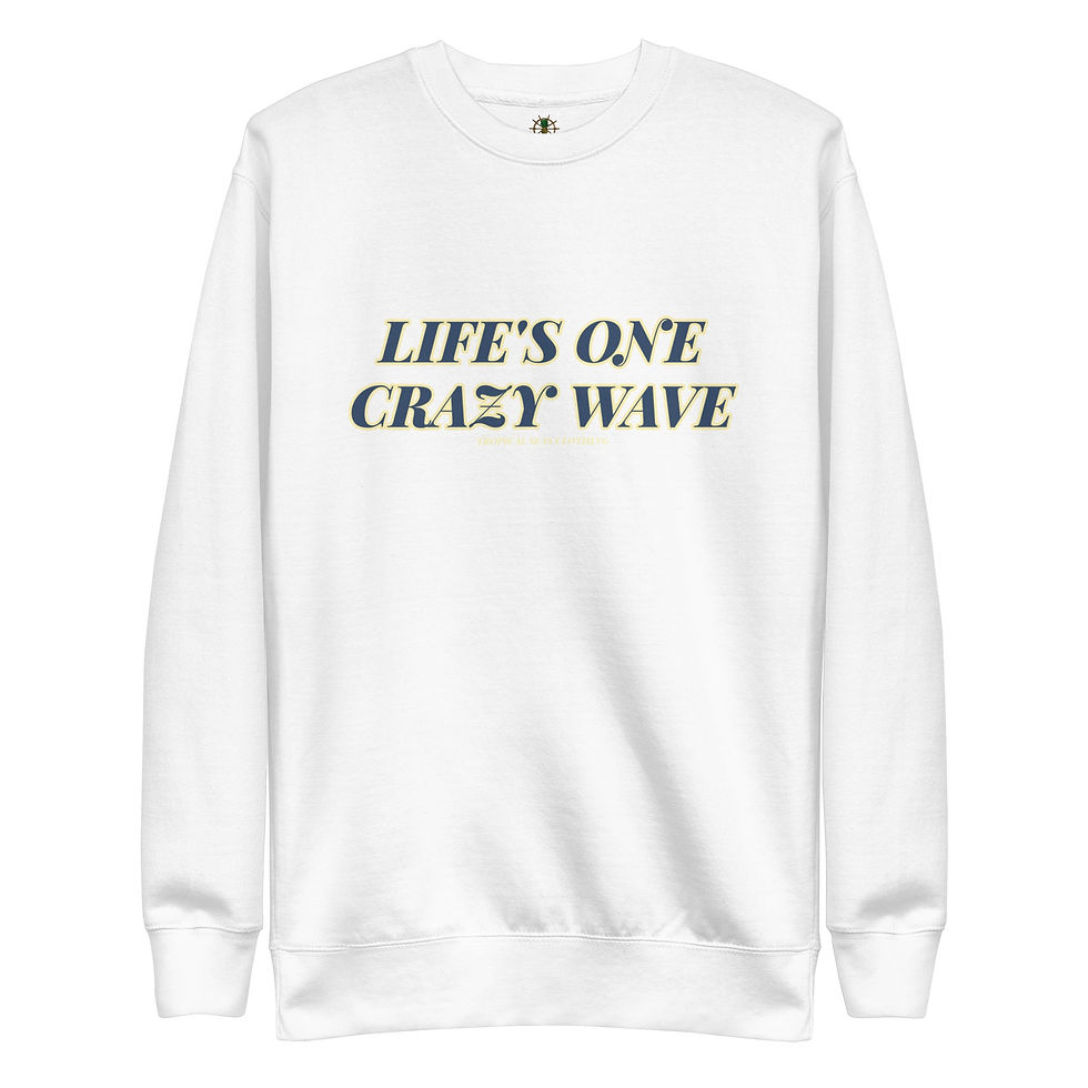 Thumbnail: Men's Premium Life's One Crazy Wave Sweatshirt