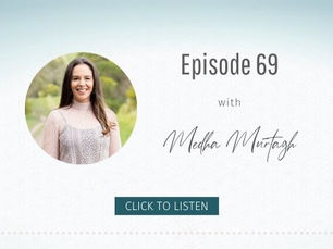 Episode 69 – Medha's audio diary