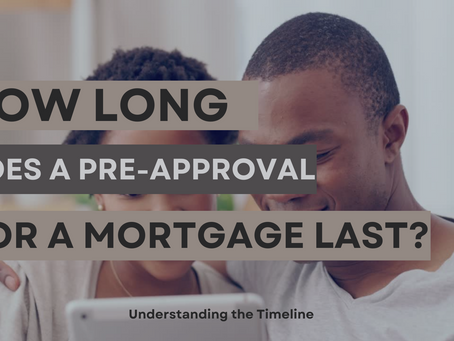 How Long Does a Pre-Approval for a Mortgage Last? Understanding the Timeline