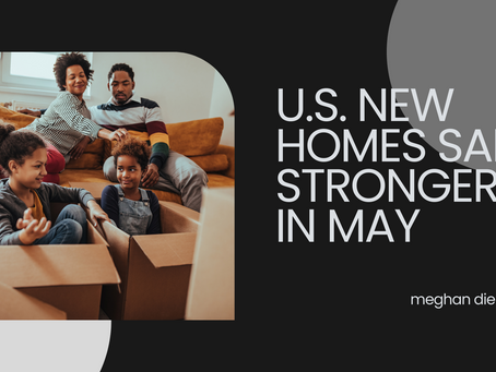 U.S. New Home Sales Stronger in May