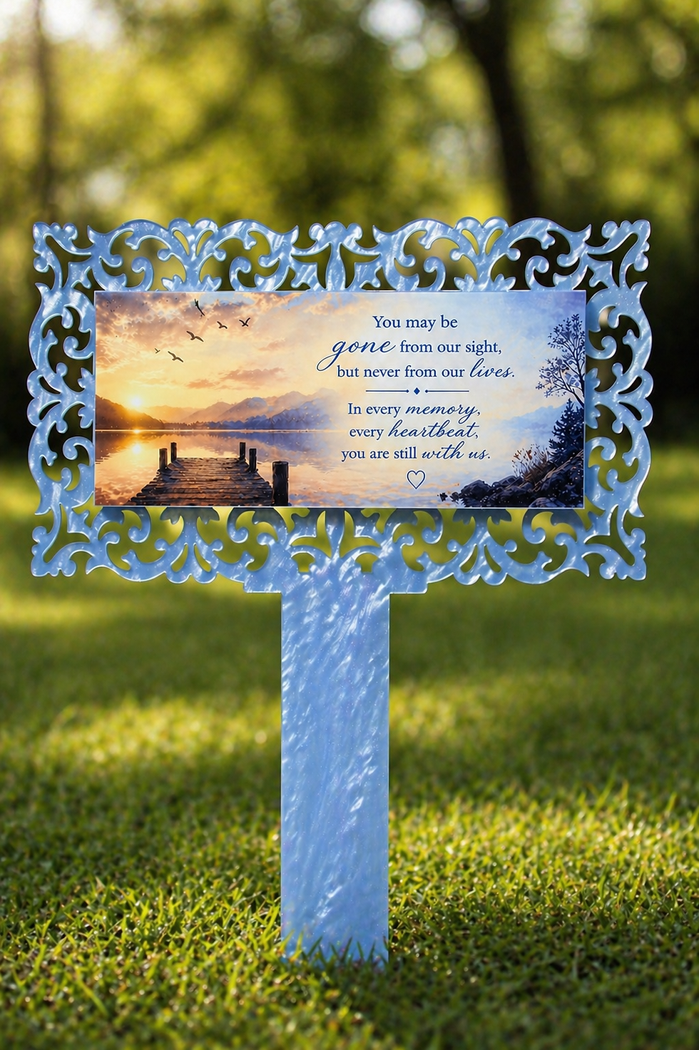 Eternal Light memorial garden stake with 'You may be gone...' message