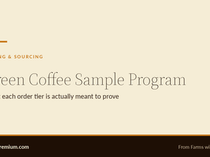 Green coffee sample program tiers shown as four stages, from a one kilogram sample bag through a sixty kilogram trial lot to a pallet and a full container.