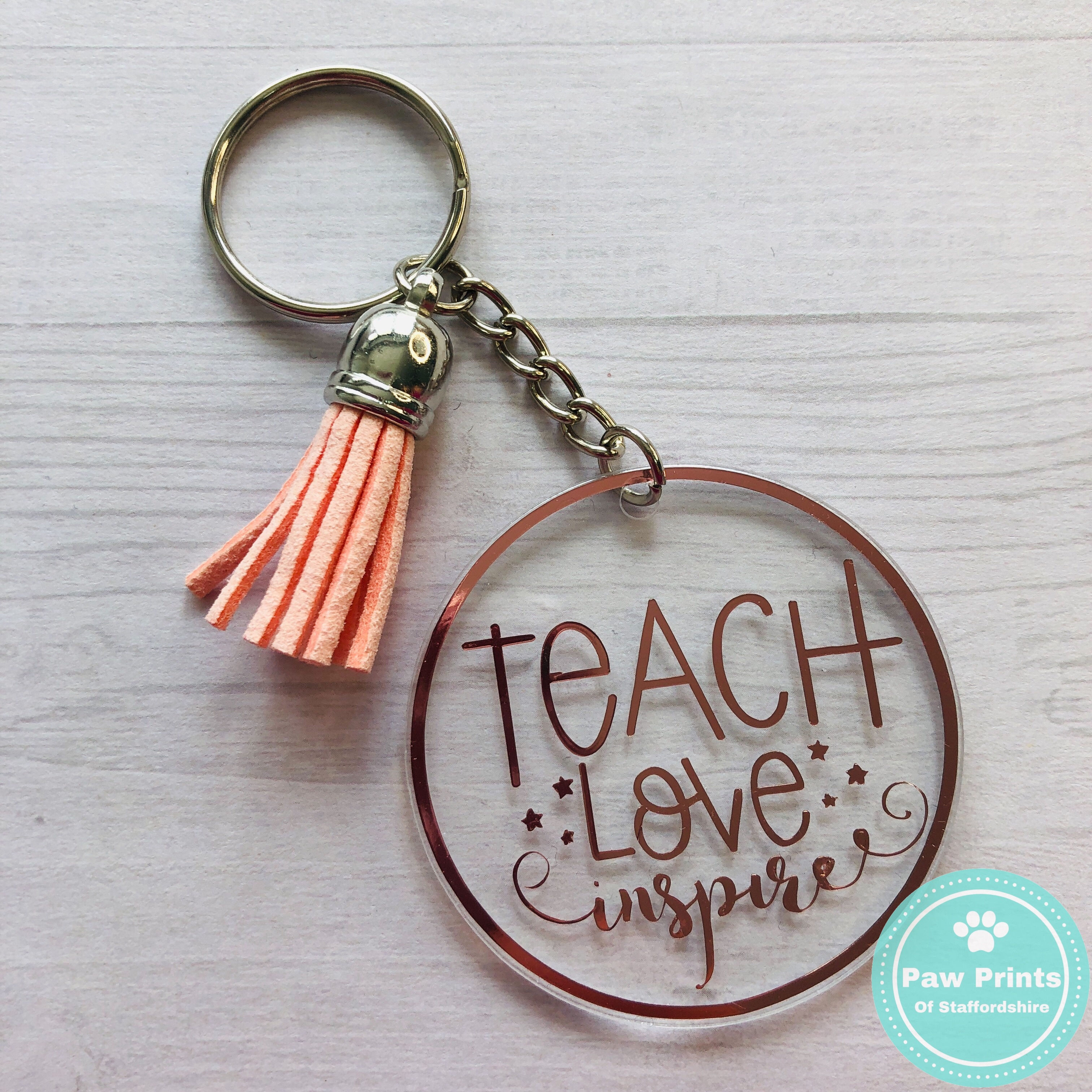 "Teach, Love, Inspire" Keyring