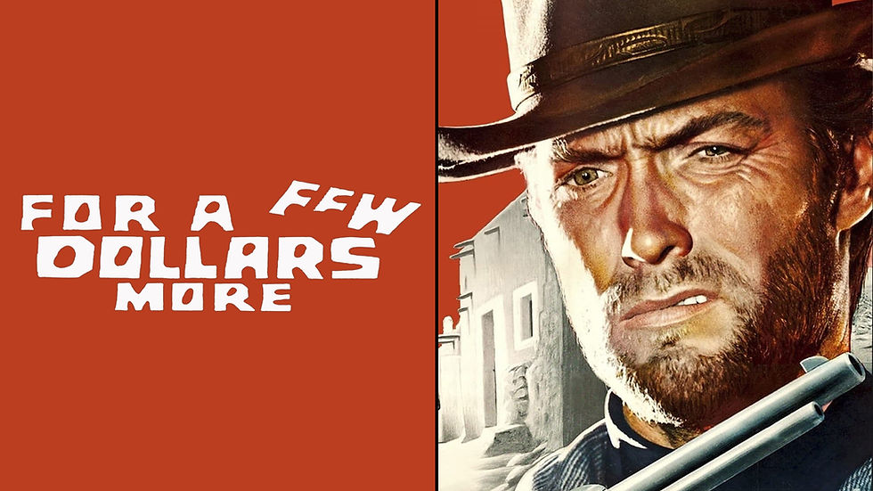 For A Few Dollars More