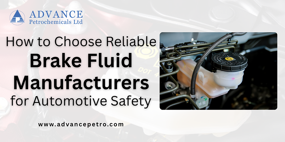 How to Choose Reliable Brake Fluid Manufacturers for Automotive Safety