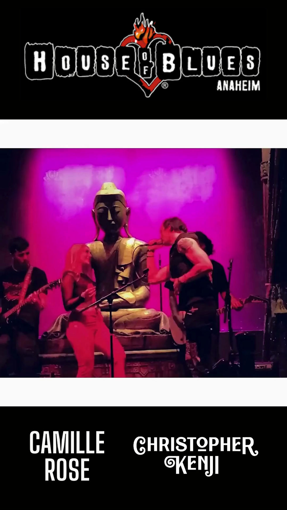 CHRISTOPHER KENJI'S LIVE PERFORMANCE WITH CAMILLE ROSE AT THE HOUSE OF BLUES IN ANAHEIM, CA