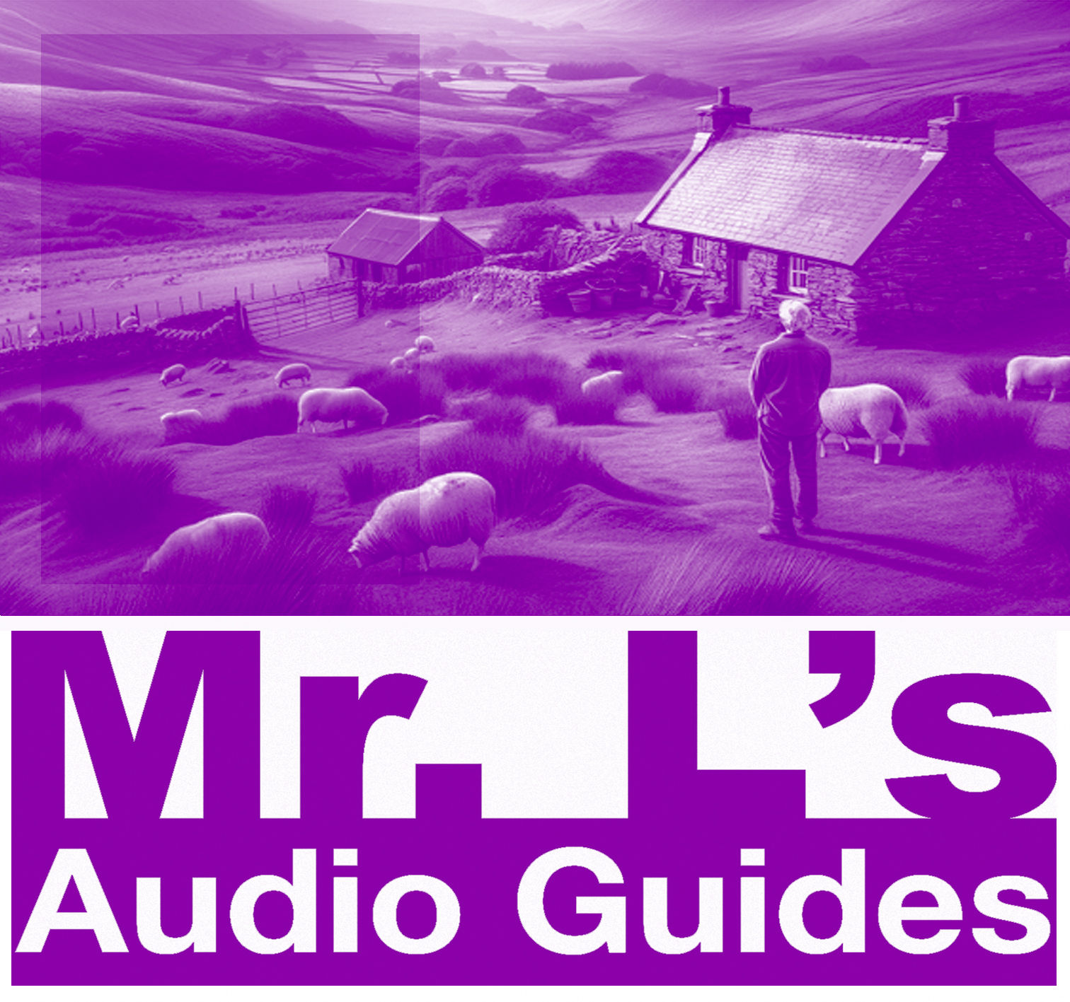 Purple image of sheep and a farmer in front of a cottage.  Mr L's Audio Guides