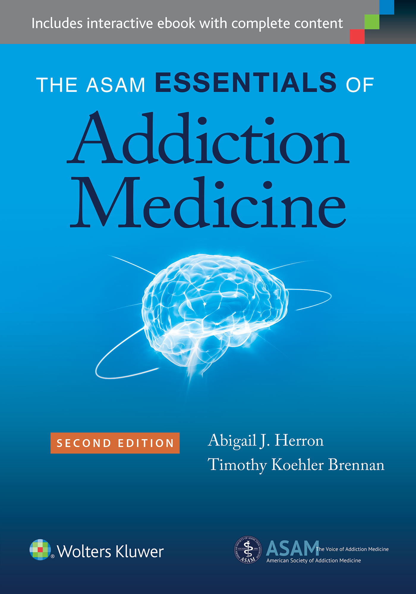 The ASAM Essentials of Addiction Medicine