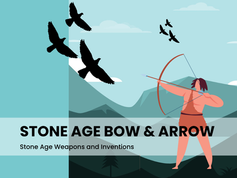 Stone Age Bow and Arrow - Stone Age Weapons and Inventions