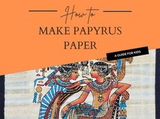 How To Make Papyrus Paper - A Guide For Kids