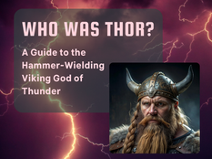 Who Was Thor? - A Guide to the Hammer-Wielding Viking God of Thunder