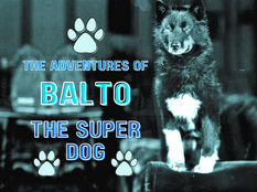 The Adventures of Balto The Super-Dog