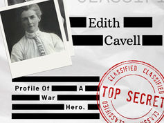 Top Secret - Edith Cavell, Profile Of A War Hero
