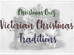 Victorian Christmas Quiz - A Fun Festive Quiz For All Ages