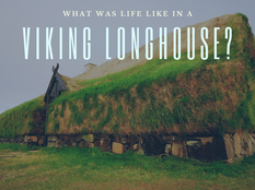 Life in a Viking Longhouse - A History Guide for Kids