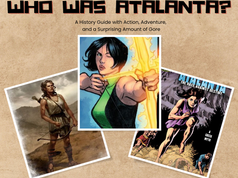 Who was Atalanta? - A History Guide with Action, Adventure, and a Surprising Amount of Gore