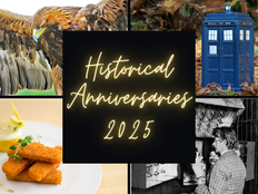 Mark Your Calendar: 10 Historical Anniversaries to Commemorate in 2025