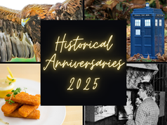 Mark Your Calendar: 10 Historical Anniversaries to Commemorate in 2025