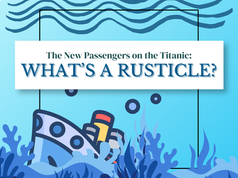 The New Passengers on the Titanic - What's a Rusticle?