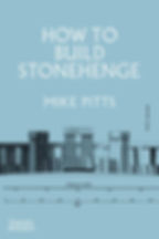 Book cover titled "How to Build Stonehenge" by Mike Pitts. Features a blue background with a Stonehenge illustration and a measurement scale.