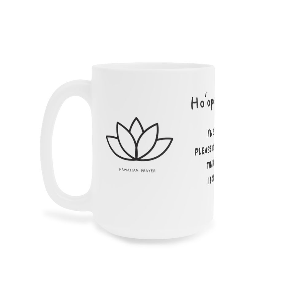 Thumbnail: Ho'oponopono Prayer Mug, Hawaiian Prayer, Meditation, Mantra Mug, Self Care Mug