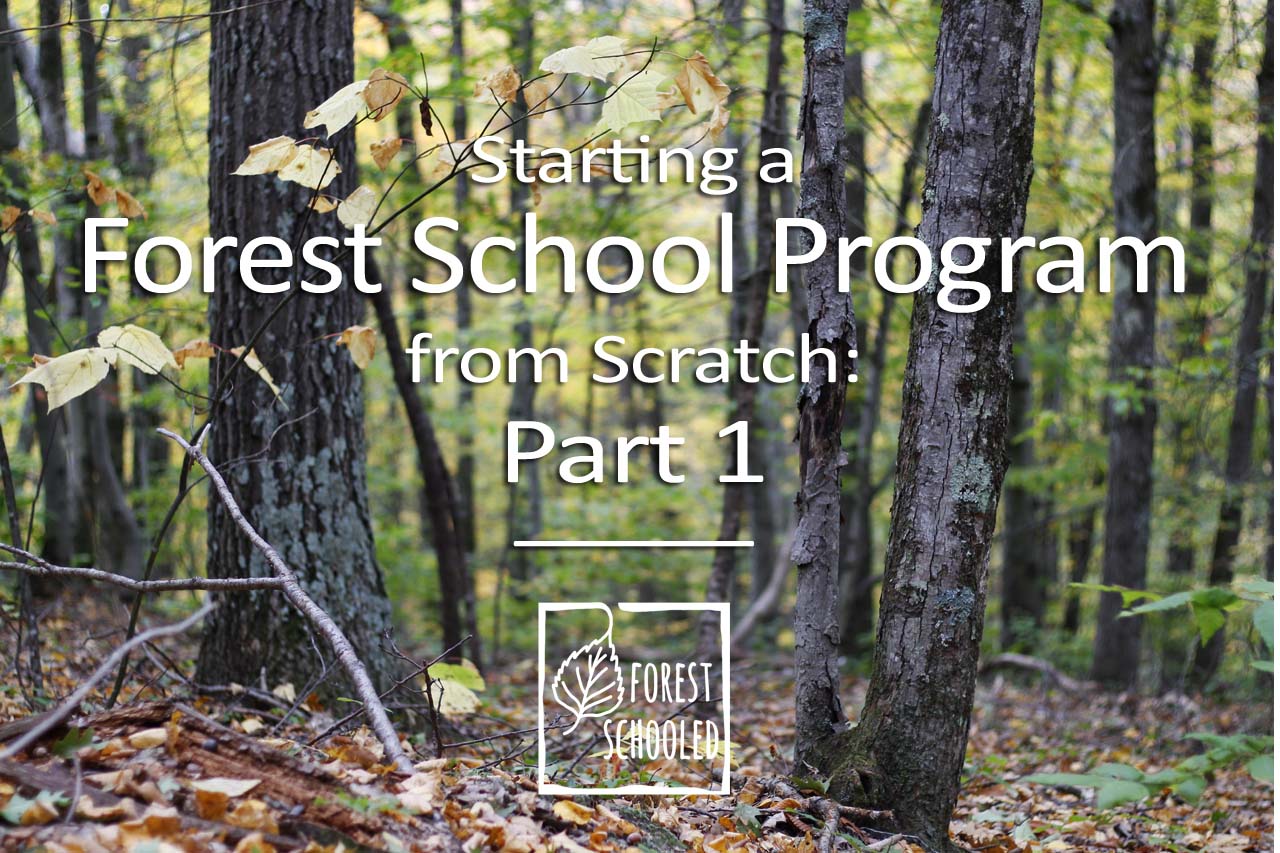 How Mindfulness And Storytelling Help >> Starting a Forest School program from scratch: Part 1 ... How Mindfulness And Storytelling Help >> Starting a Forest School program from scratch: Part 1 ...