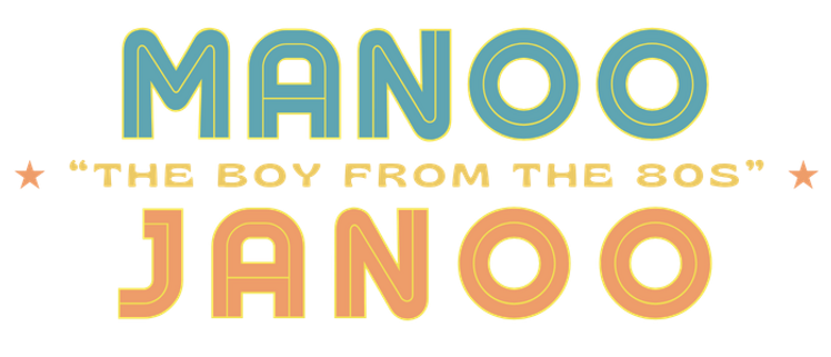 Manoo Janoo - The Boy From The 80s