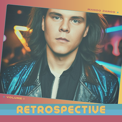 Retrospective - Vol I - Manoo Janoo - Album Art.png