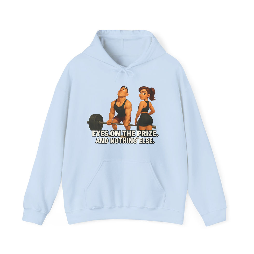 Thumbnail: Funny Gym Hoodie – Eyes on the Prize and Nothing Else
