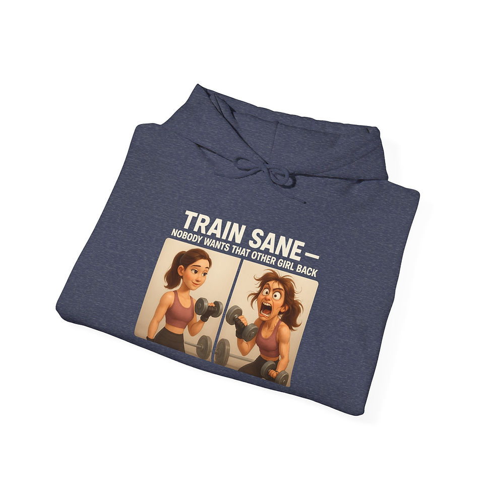 Thumbnail: Unisex Hoodie – Train Sane: Nobody Wants the Other Girl Back