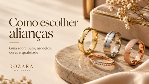 Como escolher a aliança perfeita? Guia completo sobre ouro, modelos, cores, conforto e preço!