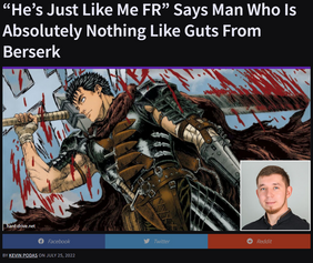 “He’s Just Like Me FR” Says Man Who Is Absolutely Nothing Like Guts From Berserk