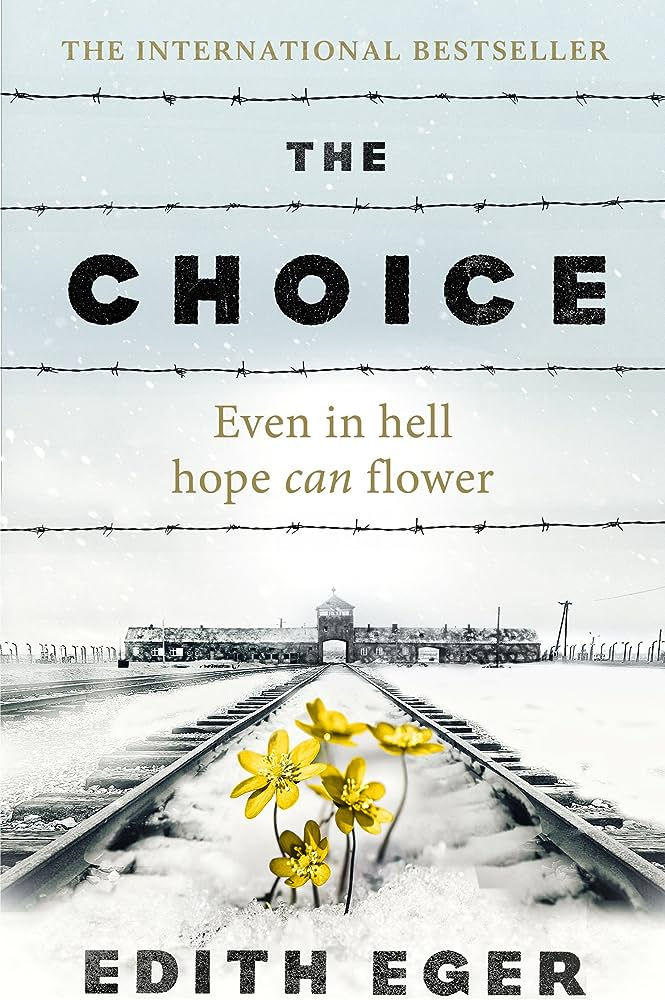 The Choice Edith Eva Eger