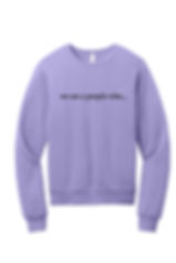 Thumbnail: We are a People Who - Bella Canvas Crewneck