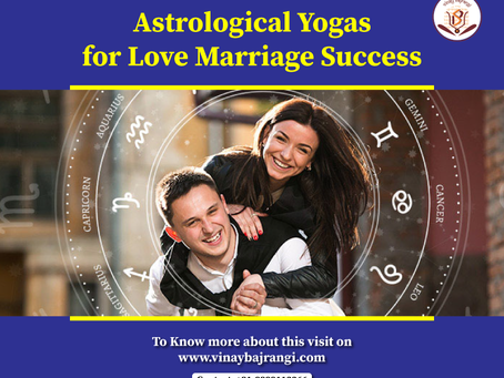 Astrological Yogas for Love Marriage Success in Astrology