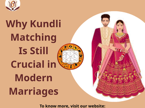 Why Kundli Matching Is Still Crucial in Modern Marriages