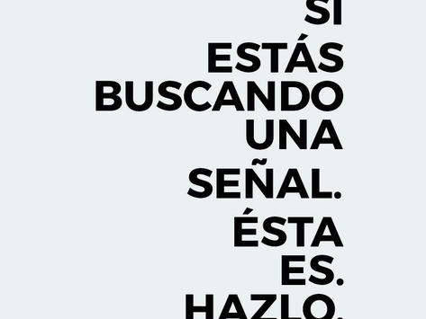 Esta es tu señal