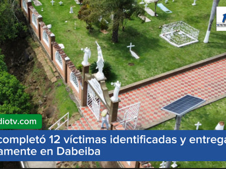JEP completó 12 víctimas identificadas y entregadas dignamente en Dabeiba