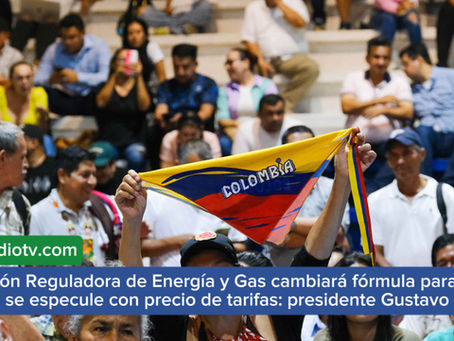 Comisión Reguladora de Energía y Gas cambiará fórmula para que no se especule con precio de tarifas
