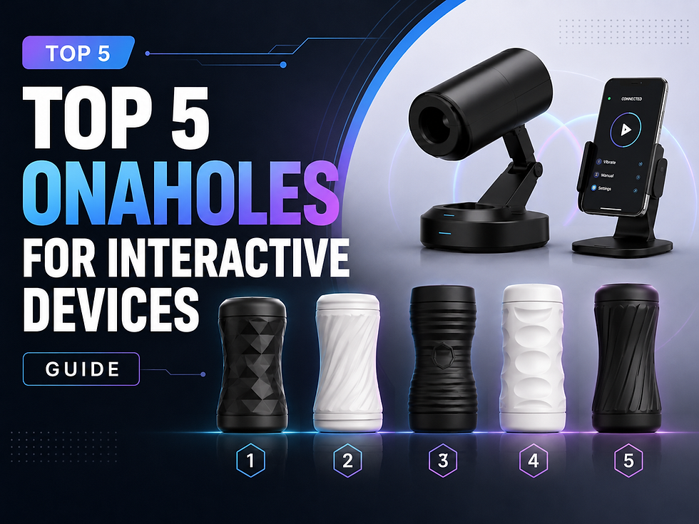 🏆Top 5 Onaholes for Interactive Devices