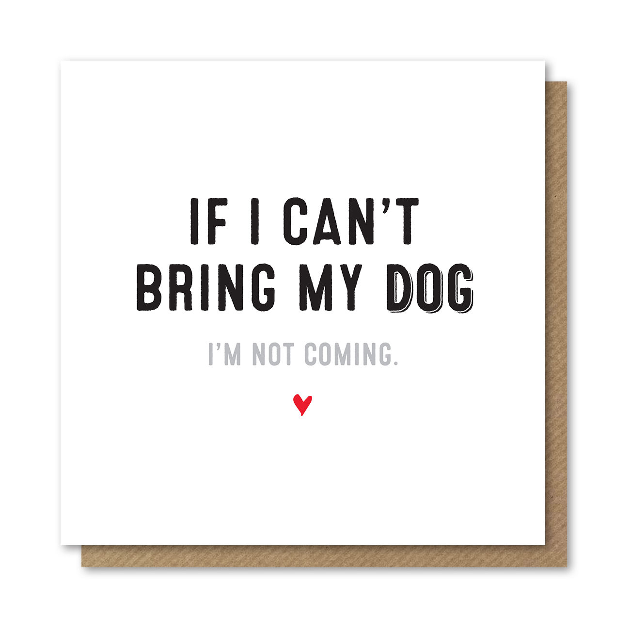 If I Can't Bring My Dog Card