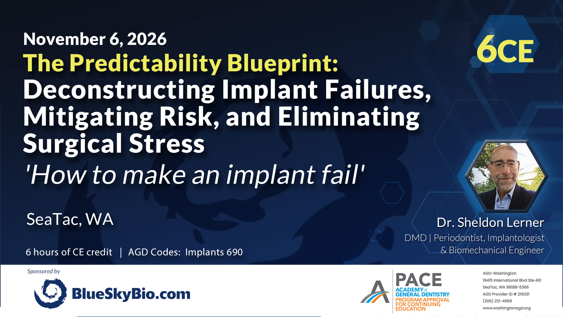 The Predictability Blueprint implant failure prevention course with Dr. Sheldon Lerner in SeaTac, Washington