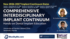 Comprehensive 6 Weekend Implant Continuum Place Implants on Real Patients course