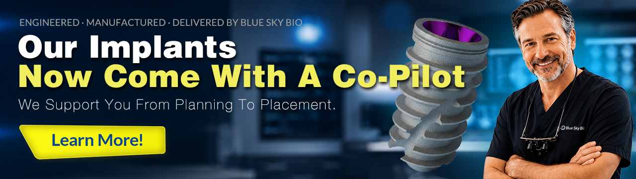 Blue Sky Bio implants now come with a Co-Pilot: support from planning to placement